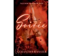 Samantha Ransier Soirée: The Final Curtain Call (Tascabile)
