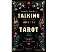 Samantha Rose Hicks Elliot Adam Talking with the Tarot (Tascabile)
