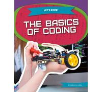 Samantha S Bell Basics of Coding (Copertina rigida) Let's Code