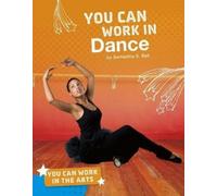 Samantha S. Bell You Can Work in Dance (Copertina rigida)