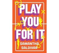 Samantha Saldivar Play You For It (Tascabile)