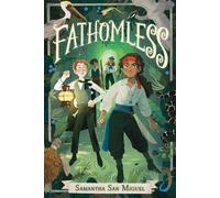 Samantha San Miguel Fathomless (Tascabile) Spineless