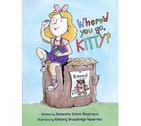 Samantha Schott Boudreaux Where'd You Go, Kitty? (Copertina rigida)