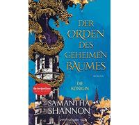 Samantha Shanno Der Orden des geheimen Baumes - Die Königin: (Copertina rigida)