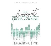 Samantha Skye The Arrogant Billionaire (Tascabile) Baltimore Boys