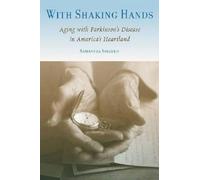 Samantha Solimeo With Shaking Hands (Tascabile) Studies in Medical Anthropology