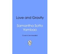 Samantha Sotto Yambao Love and Gravity (Tascabile)