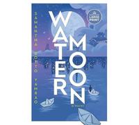Samantha Sotto Yambao Water Moon (Tascabile)