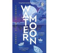 Water Moon: The Sunday Times bestselling fantasy novel that takes you on a magical and healing adventure