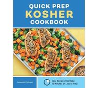 Samantha Tehrani Quick Prep Kosher Cookbook (Tascabile)