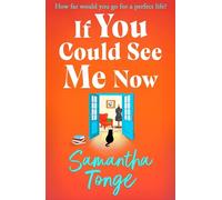 Samantha Tonge If You Could See Me Now (Tascabile)