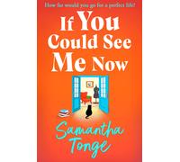 Samantha Tonge If You Could See Me Now (Tascabile)