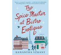 Samantha Verant The Spice Master at Bistro Exotique (Tascabile)