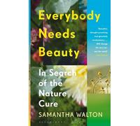 Samantha Walton Everybody Needs Beauty (Tascabile)