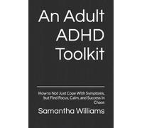 Samantha Williams An Adult ADHD Toolkit (Tascabile)
