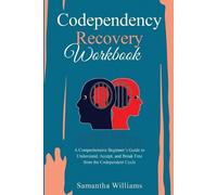 Samantha Williams Codependency Recovery Workbook (Tascabile)
