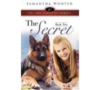 Samantha Wooten The Amy Stevens Series the Secret Book Two (Tascabile)