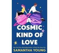 Samantha Young A Cosmic Kind of Love (Tascabile)