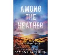 Samantha Young Among the Heather (Tascabile) Highlands