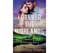 Samantha Young Forever the Highlands (The Highlands Series #6) (Tascabile)