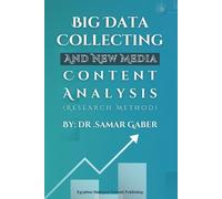 Samar Gaber Big Data Collecting and New Media Content Analysis (Tascabile)