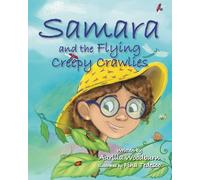 Samara and the Flying Creepy Crawlies