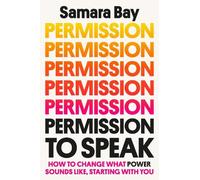 Samara Bay Permission to Speak (Copertina rigida)