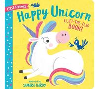 Samara Hardy Happy Unicorn (First Feelings) (Libro di cartone)