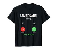 Samarcanda Chiama e Devo Andare in Viaggio in Uzbekistan Maglietta