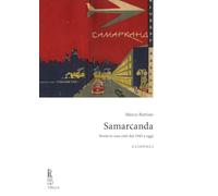 Samarcanda. Storie in una città dal 1945 a oggi