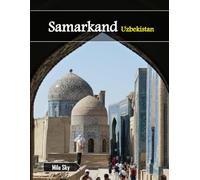 Samarkand Uzbekistan: A Luxury Coffee Table Book of Iconic Landmarks