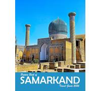 Samarkand, Uzbekistan: A Visual Journey Through Stunning Landmarks, Travel and Nature lovers.
