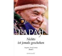 Samarpan David Go Papaji Band 1: Nichts ist jemals geschehen: Nichts (Tascabile)