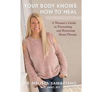 Samartano Your Body Knows How to Heal (Tascabile)