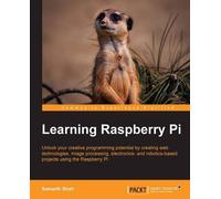 Samarth Shah Serge Schneider Learning Raspberry Pi (Tascabile)