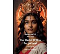 Samata Dey Bose The Shakti Within- Durga's call (Tascabile)