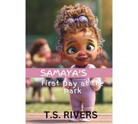 Samaya's first day at the Park