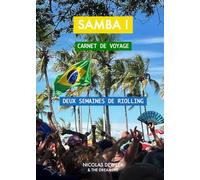 SAMBA !: Carnet de Voyage