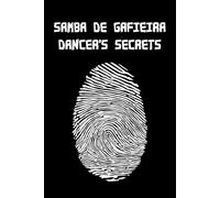 Samba de Gafieira Dancer's Secrets - Lined Paper Notebook: Diary, journal, size 6x9 inches, 160 pages, 7mm College Ruled, 0.25mm thick line