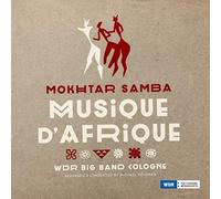 Samba, Mokhtar & Wdr Big Band Cologne - Musique D'Afrique