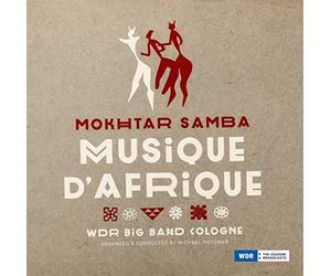 Samba, Mokhtar & Wdr Big Band Cologne - Musique D'Afrique