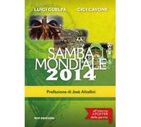 Samba mondiale 2014. Con gadget