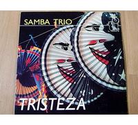 Samba Trio - Tristeza
