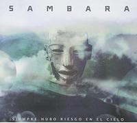 Sambara - Siempre Hubo Riesgo En El Cielo
