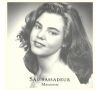Sambassadeur - Memories/Hours Away