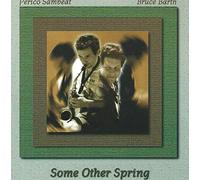 Sambeat,Perico & Bruce Barth - Some Other Spring