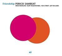 Sambeat, Perico & Br - Friendship