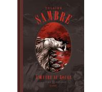 Sambre - L'OEuvre au rouge - Livre 02: 1856-1868