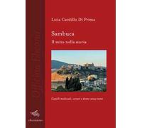 Sambuca. Il mito nella storia