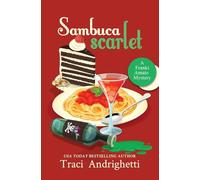 Sambuca Scarlet: A Private Investigator Comedy Mystery